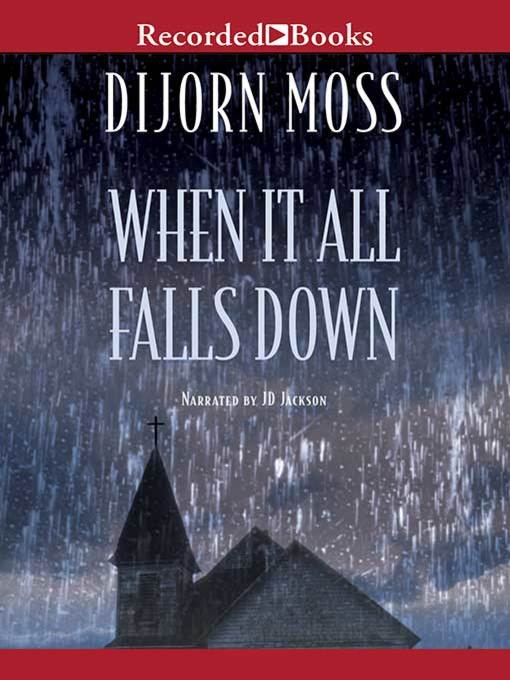 Title details for When It All Falls Down by Dijorn Moss - Available